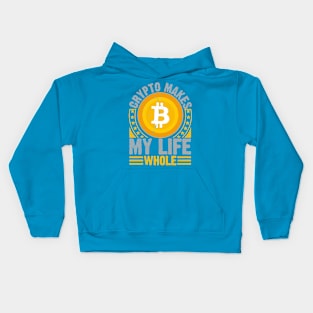 Crypto Makes My Life Whole Kids Hoodie